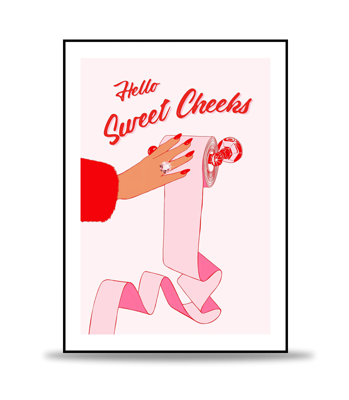 Hello Sweet Cheeks Poster