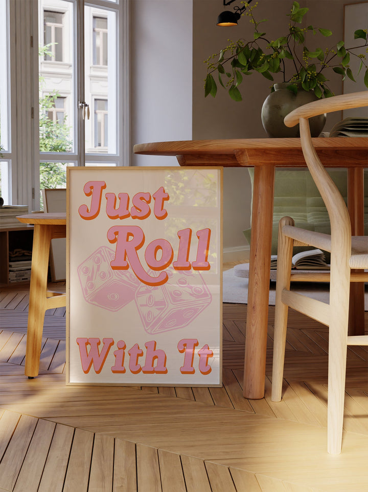 Just Roll With It Poster