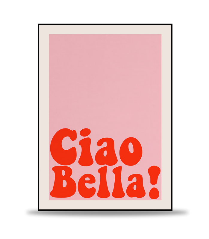 Ciao Bella!