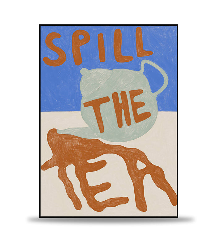 Spill The Tea Poster